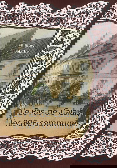 Le Pas-de-Calais, les 895 communes