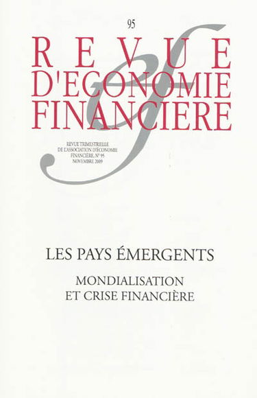 Revue d'économie financière, n° 95. Les pays émergents : mondialisation et crise financière