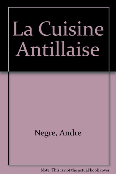 La Cuisine Antillaise