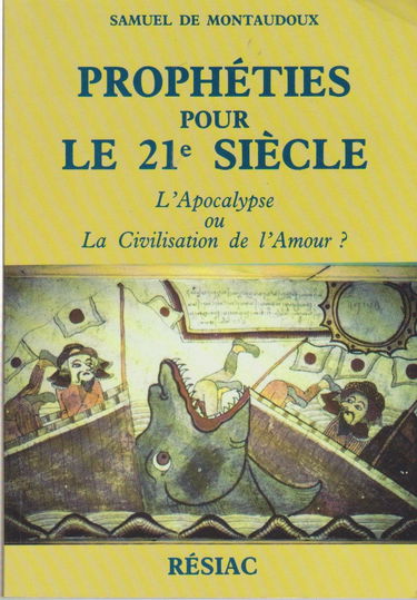 PROPHETIES POUR LE 21E SIECLE