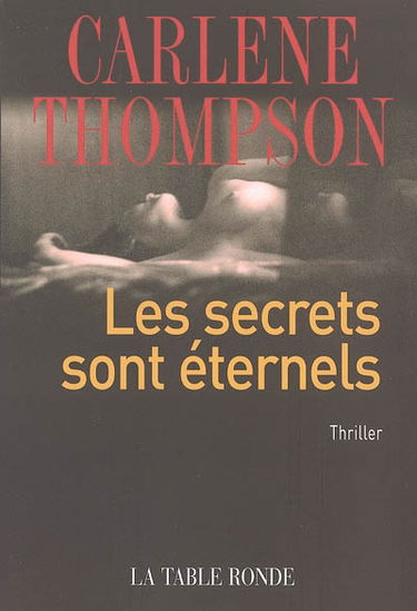 Les secrets sont éternels : thriller