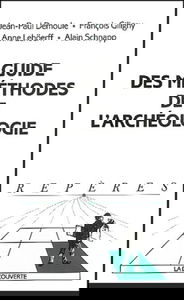 Guide des méthodes de l'archéologie