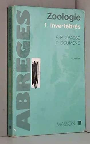 Zoologie Tome 1: Invertébrés