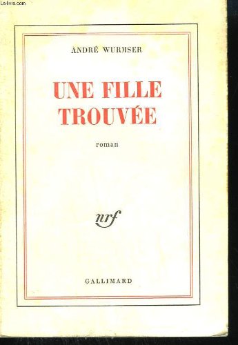 Couverture de Une fille trouvee.