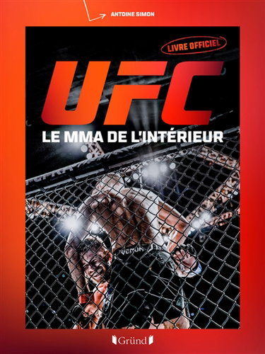Couverture de UFC : le MMA de l'intérieur : livre officiel
