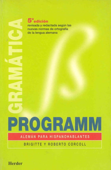 Couverture de Programm, alemán para hispanohablantes. Libro de gramática