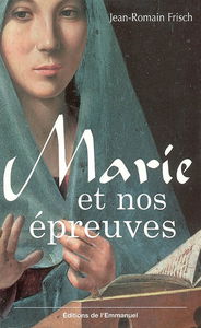 Marie et nos épreuves
