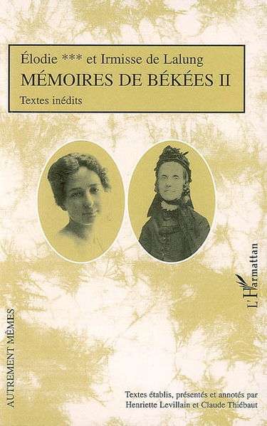 Mémoires de Békées 2 : textes inédits
