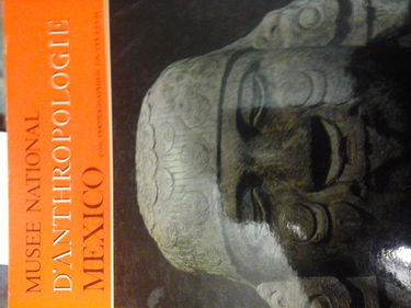 Musée National d'Anthropologie de Mexico