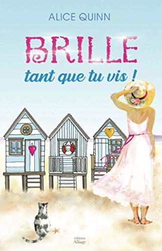 BRILLE, tant que tu vis !: Le roman de la seconde chance