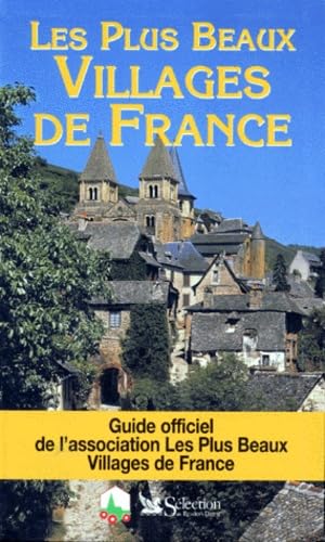 Les Plus Beaux Villages de France. Guide officiel