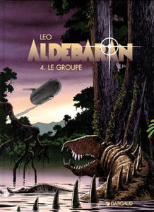 Aldebaran, tome 4 : Le groupe