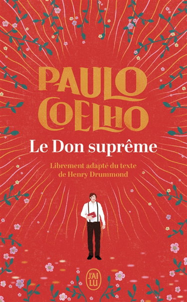 Le don suprême : librement adapté du texte de Henry Drummond
