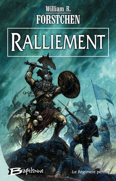Le Régiment perdu, T1 : Ralliement