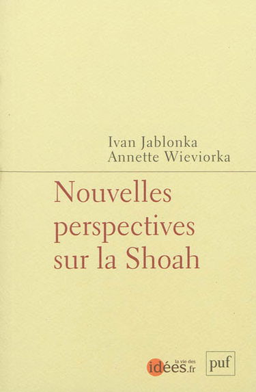 Nouvelles perspectives sur la Shoah