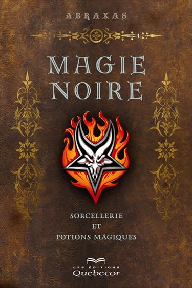 Magie noire : sorcellerie et potions magiques