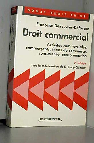 Droit commercial / activites commerciales, commercants, fonds de commerce, concurrence, consommation