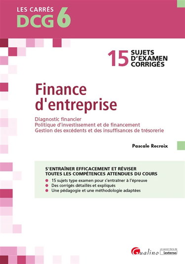 Couverture de Finance d'entreprise : 15 sujets d'examen corrigés : DCG 6 par Pascale Recroix