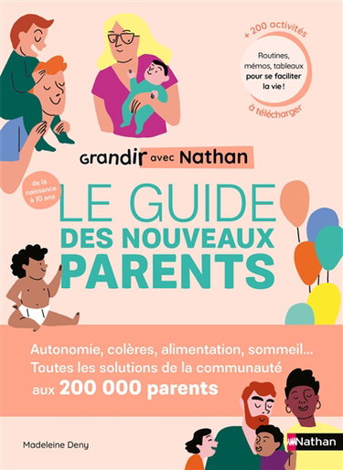 Couverture de Grandir avec Nathan : le guide des nouveaux parents : de la naissance à 10 ans