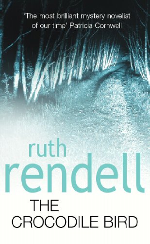 Couverture de The Crocodile Bird: a gripping psychological thriller from the award-winning Queen of Crime par Ruth Rendell