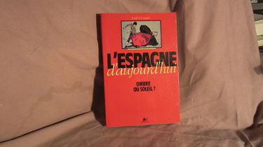 L'Espagne d'aujourd'hui : ombre ou soleil ?