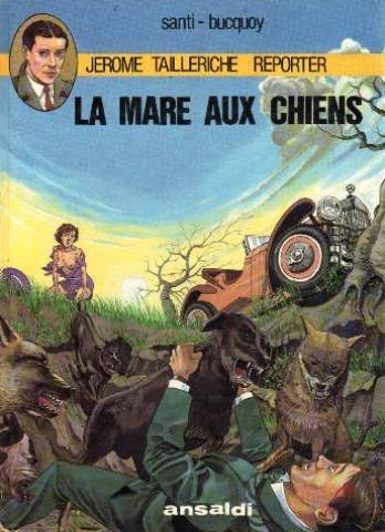 Couverture de Jerome tailleriche reporter -la mare aux chiens