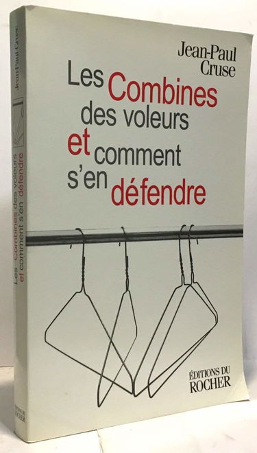 Les combines des voleurs et comment s'en défendre