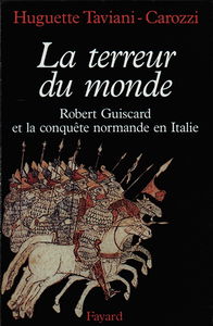 La terreur du monde, Robert Guiscard