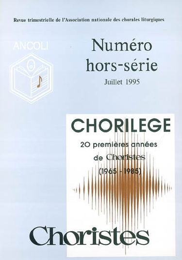 Chorilège : 20 premières années de choristes : 1965-1985