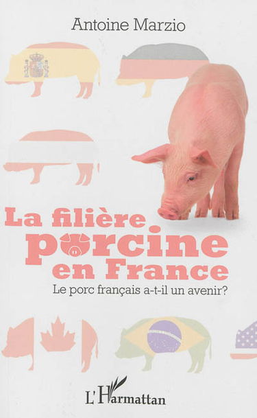 La filière porcine en France : le porc français a-t-il un avenir ?