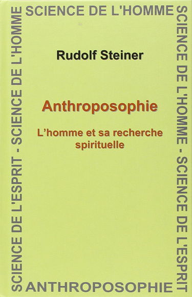 Anthroposophie : l'homme et sa recherche spirituelle