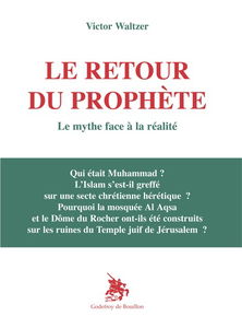 Le retour du prophète : le mythe face à la réalité