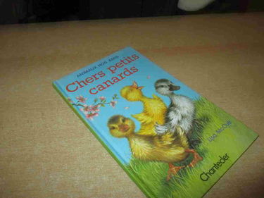 Animaux nos amis 3. Chers petits canards