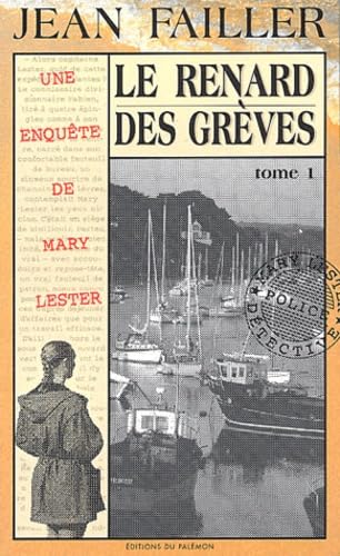 Le Renard des grèves, tome 1