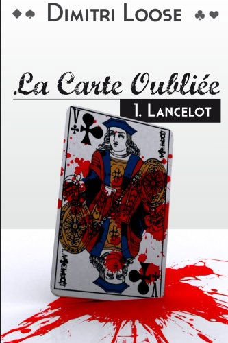 La Carte Oubliée: 1.Lancelot