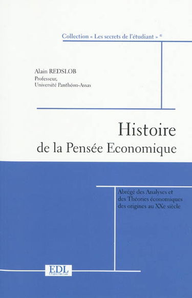 Histoire de la pensée économique : abrégé des analyses et des théories économiques des origines au XXe siècle