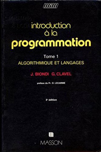 Introduction à la programmation. Vol. 1. Algorithmique et langages