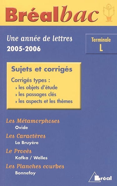 Una année de lettres : sujets et corrigés : Terminale L