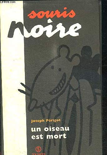 Un Oiseau est mort