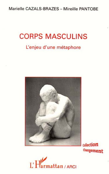 Corps masculins : l'enjeu d'une métaphore