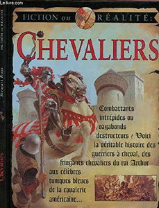 CHEVALIERS / COLLECTION FICTION OU REALITE.