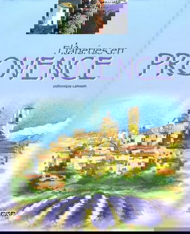 Flâneries en Provence