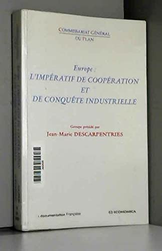 Couverture de Europe, l'impératif de coopération et de conquête industrielle