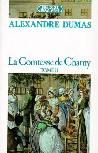 La comtesse de Charny. Vol. 2