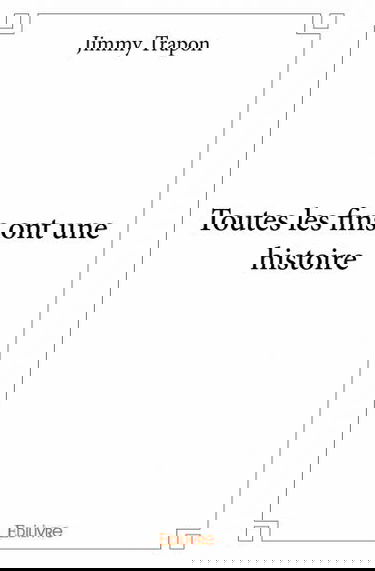 Toutes les fins ont une histoire