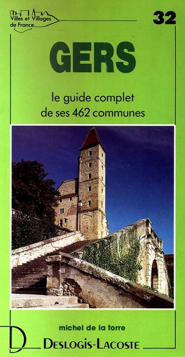 Gers : histoire, géographie, nature, arts