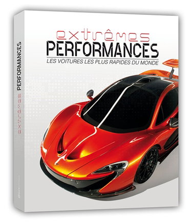 Couverture de Extrêmes performances : les voitures les plus rapides du monde