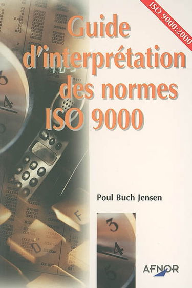 Guide d'interprétation des normes ISO 9000 : ISO 900:2000