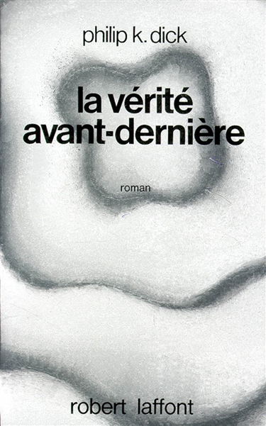 La vérité avant-dernière
