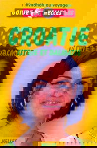 Croatie, Istrie et Dalmatie